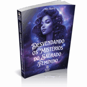 Desvendando os Mistérios do Sagrado Feminino Free - Imagem 3