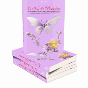 O Voo da Borboleta: Transformando-se com a Energia Feminina